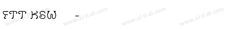 FTT KSW 飞龙字体转换